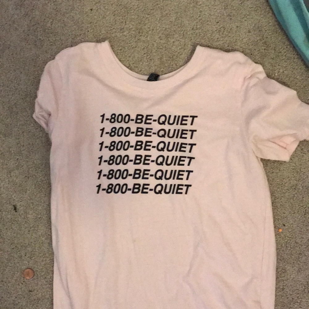 1-800 be quiet t shirt